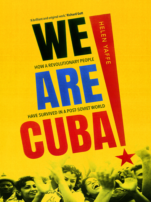 Title details for We Are Cuba! by Helen Yaffe - Available